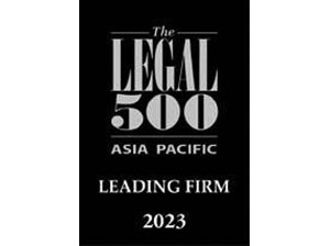 Asia Pacific Legal 500 – Leading Firm 